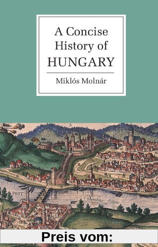 A Concise History of Hungary (Cambridge Concise Histories)